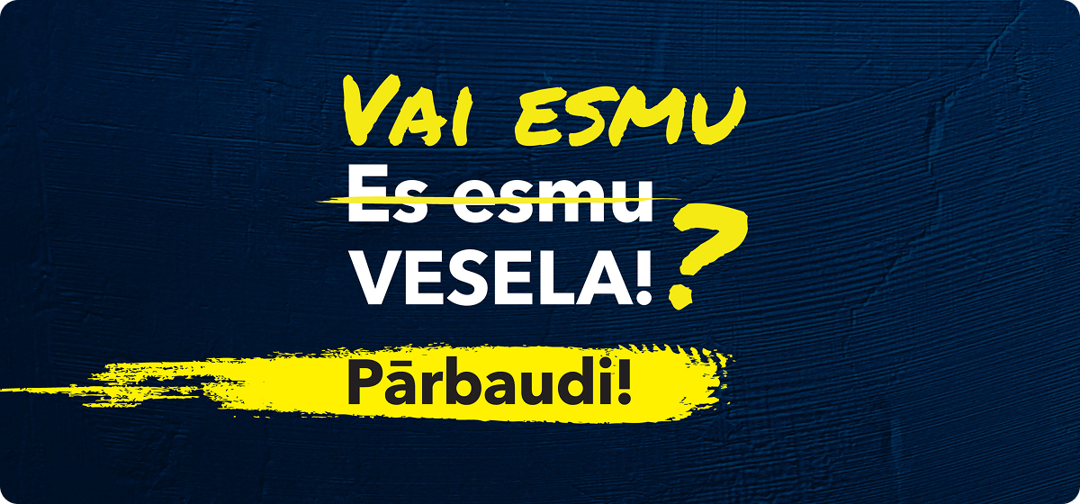 Vai esmu vesela? Pārbaudi!